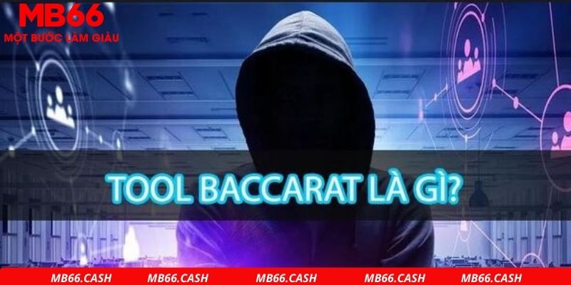 Tổng quan chi tiết về tool hack baccarat